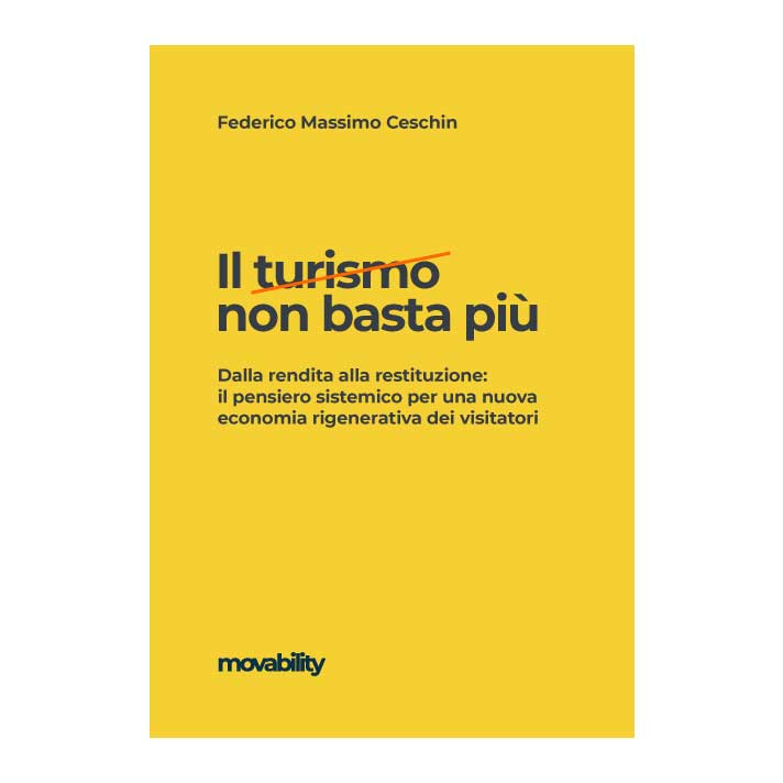 Il turismo non basta più